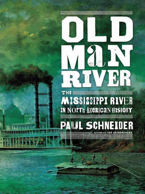 Title details for Old Man River by Paul Schneider - Wait list